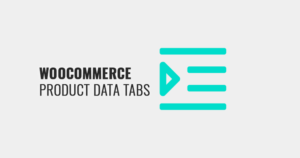 WooCommerce Product Data Tabs