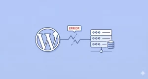 How to Fix Error Establishing a Database Connection in WordPress Fast