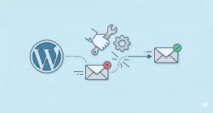 How to Fix WordPress Not Sending Email Issues Instantly : 3 Easy Steps