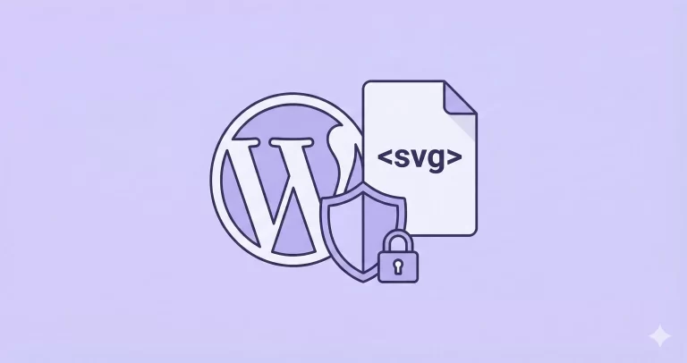 How to Safely Enable SVG in WordPress Without Plugins: The Ultimate Guide