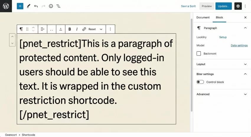 restrict content wordpress - Content Restriction Shortcode in the Editor