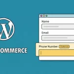 WooCommerce Optional Phone Field: Increase Checkout Conversions in 3 Steps