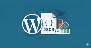 Theme.json Color Palette: Easily Prevent Broken Site Designs In 5 Steps